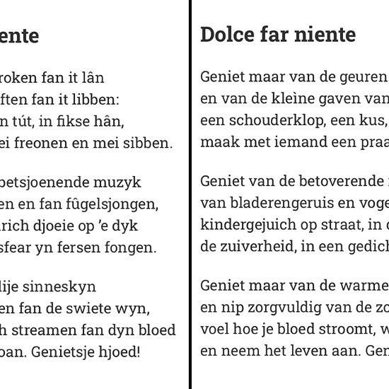 gedicht 'Dolce far niente' van Marten Sikkema (Fries-Nederlands)